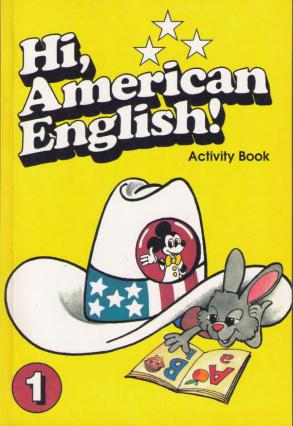 , ..; , ..; , ..  .:      ",  !" (Hi, American English! Activity Book)