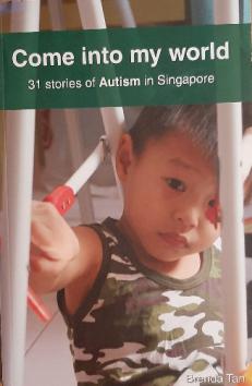 Tan, .: Come into my world. 31 stories of Autism in Singapore