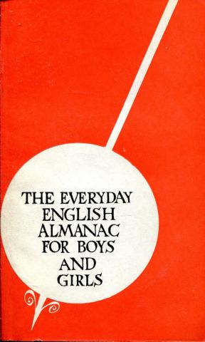 , ..: The everyday English almanac for boys and girls /       