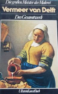 Blankert, A.: Vermeer van Delft. Das Gesamtwerk /  .  