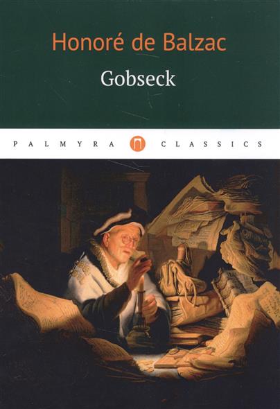 Honore, De Balzac: Gobseck