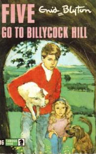 Blyton, Enid: Five go to Billycock Hill