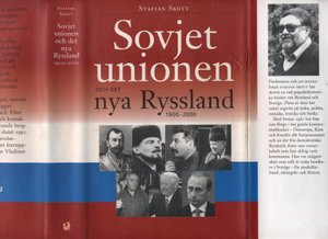 Skott, Staffan: Sovjetunionen och det nya Ryssland: 1900-2000