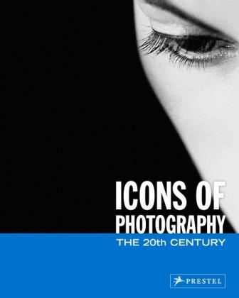 . Stepan, Peter: Icons Of Photography: The 20th Century