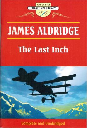 Aldridge, James: The Last Inch