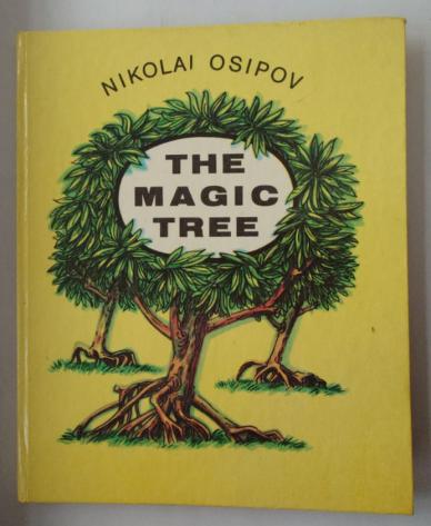 Osipov. , Nikolai: The magic tree.  