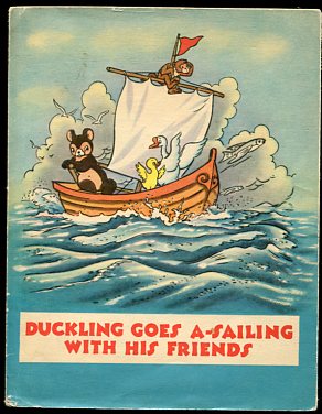  , ; Wang, To-Ming: Duckling goes a-sailing with his friends.      