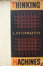 Gutenmacher, L.: Thinking machines