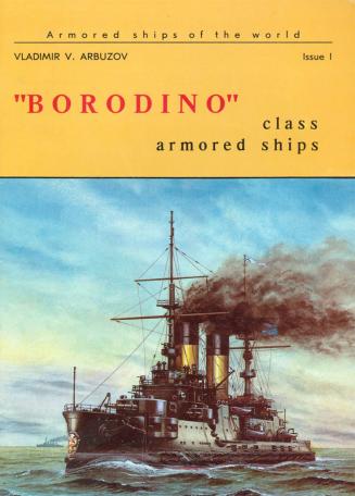 Arbuzov, Vladimir: "Borodino" class armored ships