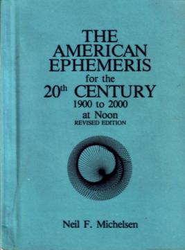 Michelsen, Neil F.:    XX . The american ephemeris for the 20-th century 1900 to 2000 at Noon