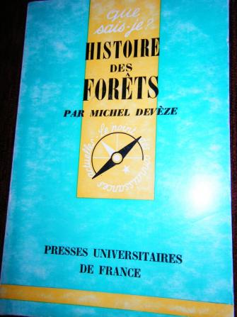 Deveze, Michel: Histoire des forets