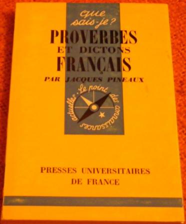 Pineaux, Jacques: Proverbes et dictons francais