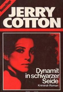 Cotton, Jerry: Dynamit in schwarzer Seide