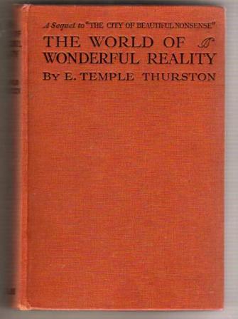 Thurston, E. Temple: The world of wonderful reality