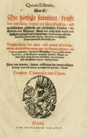Thurneisser, Leonhard; , : Quintaessentia ()