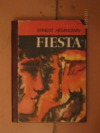 Hemingway, Ernest: Fiesta. (The Sun Also Rises)