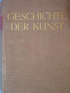 Hamann, Richard: Geschichte der Kunst von der altchristichen Zeit bis zur Gegenwart (      )