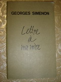 Simenon, Georges: Lettre a ma mere