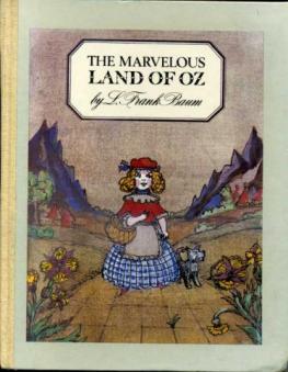 Baum, L. Frank: The Marvelous Land of Oz.        
