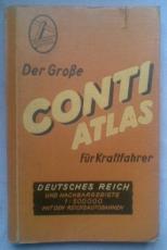 [ ]: Der Grosse CONTI-ATLAS fur Kraftfahrer. Deutsches Reich und Nachbargebiete /  -  .     