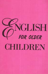 , ..; , ..; , ..: English for Older Children
