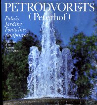 Raskin, A.: Petrodvorets (Peterhof). Palais Jardins Fontaines Sculptures