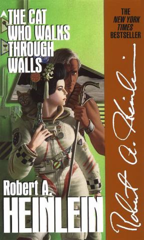 Heinlein, Robert A.: The Cat Who Walks Through Walls