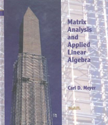 Meyer, Carl D.: Matrix Analysis and Applied Linear Algebra