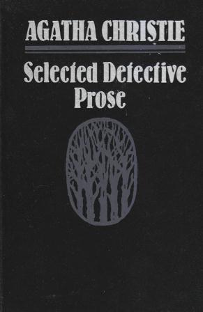 Christie, Agatha: Selected Detective Prose