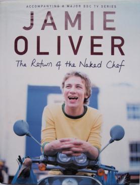 Oliver, Jamie: The Return of the Naked Chef