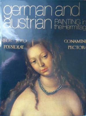 Nikulin, N.; Asvarishch, B.: German and Austrian Painting in the Hermitage