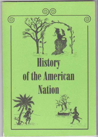 , ..: History of the Amerian Nation