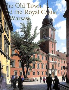 Zachwatowicz, Jan: The Old Town and the Royal Castle in Warsaw