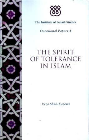 Shah-Kazemi: The Spirit of Tolerance in Islam