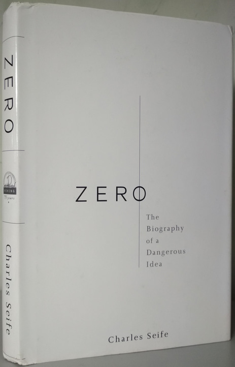 Seife, Charles: Zero: The Biography of a Dangerous Idea / :   