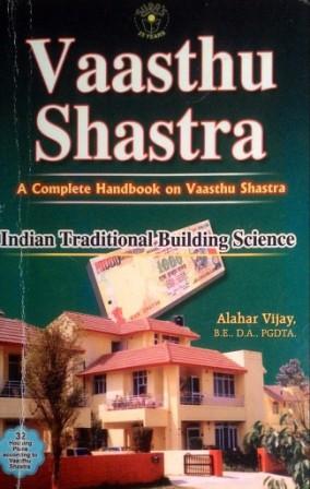 Pandtit, Alahar Vijay: Vaasthu Shastra. Indian Traditional Building Science
