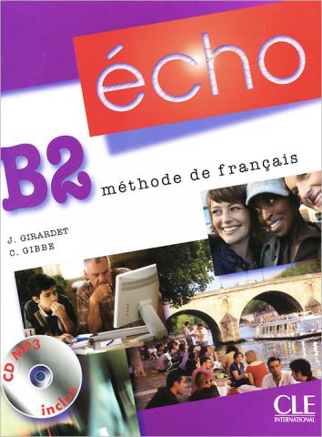 Girardet, J.; Gibbe, C.: Livre de l'eleve + portfolio. B 2. Methode de francais