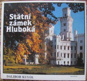 Kusak, Dalibor: Statni zamek Hluboka.   