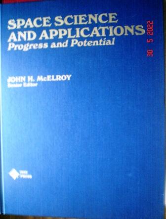 . Mcelroy, John H.: Space Science and Applications/ Progress and Potential