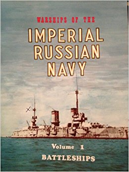 Tomitch, V.M.: Warships of the Imperial Russian Navy. Volume I - Battleships