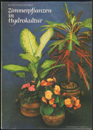 Kuhle, Gunther: Zimmerpflanzen in Hydrokultur /    
