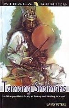 Peters, Larry: Tamang shamans: An Ethnopsychiatric Study