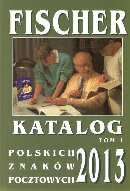 [ ]: Katalog Polskich Znakow Pocztowych 2013. Tom 1.   