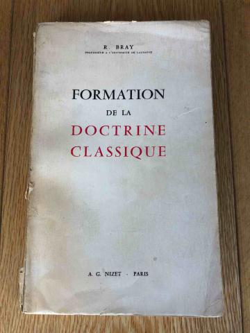 Bray, R.: La formation de la doctrine classique en France