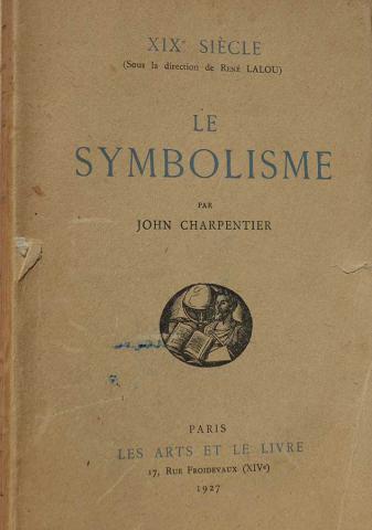 Charpentier, John: Le Symbolisme
