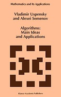 Uspensky, Vladimir; Semenov, Alexei: Algorithms: Main Ideas and Applications