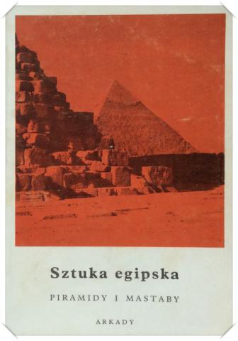 Michalowski, Kazimierz: Piramidy i mastaby
