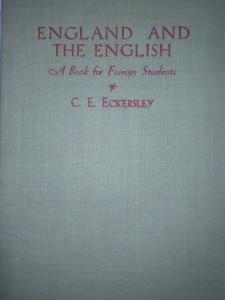 Eckersley, C.E.: England and the English