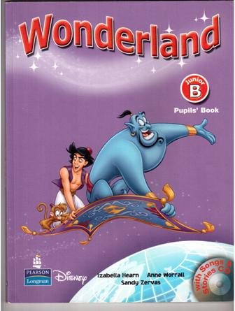Hearn, Izabella; Worrall, Anne; Zervas, Sandy: Wonderland: Junior B: Pupils' Book (+ CD)