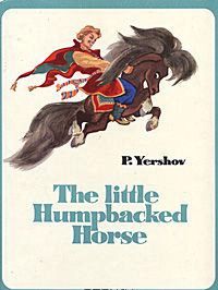 , : The Little Humpbacked Horse / -